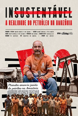 Capa do filme Insustentável: a realidade do petróleo na Amazônia